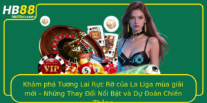 Kham Pha Tuong Lai Ruc Ro Cua La Liga Mua Giai Moi Nhung Thay Oi Noi Bat Va Du Oan Chien Thang