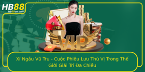 Xi Ngau Vu Tru Cuoc Phieu Luu Thu Vi Trong The Gioi Giai Tri A Chieu